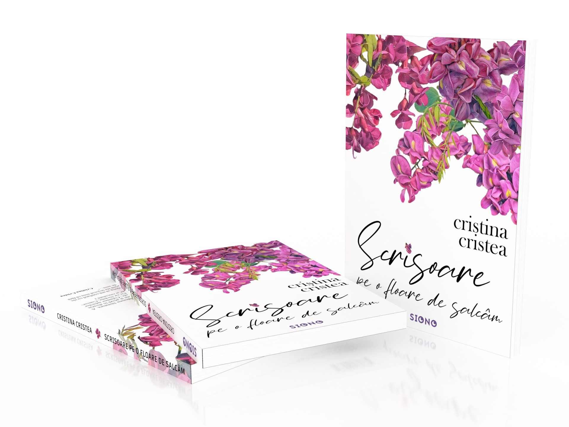 Scrisoare pe o floare de salcâm - Cristina Cristea (SIONO Editura)