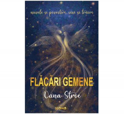 Flăcări gemene - Oana Stroe (SIONO Editura)