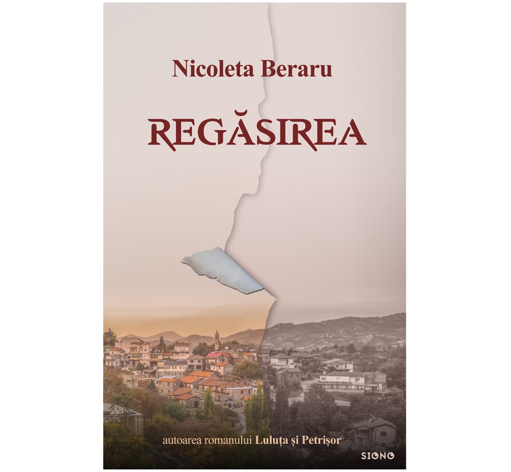 Regăsirea - Nicoleta Beraru (SIONO Editura)