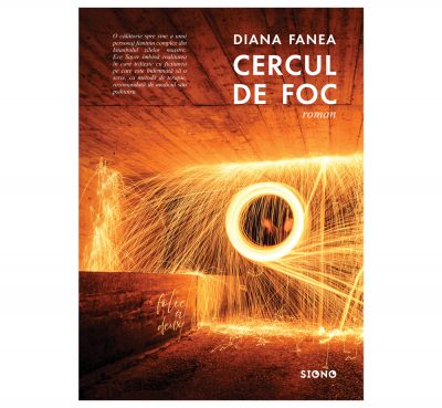 Cercul de foc - Diana Fanea (SIONO Editura)