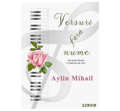 Versuri fără nume - Aylin Mihail (SIONO Editura)