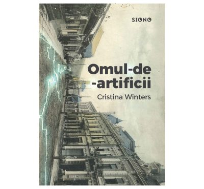 Omul-de-artificii - Cristina Winters (SIONO Editura)