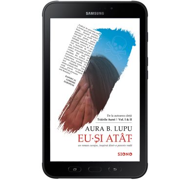 Eu. Și atât - Aura B. Lupu (SIONO Editura)