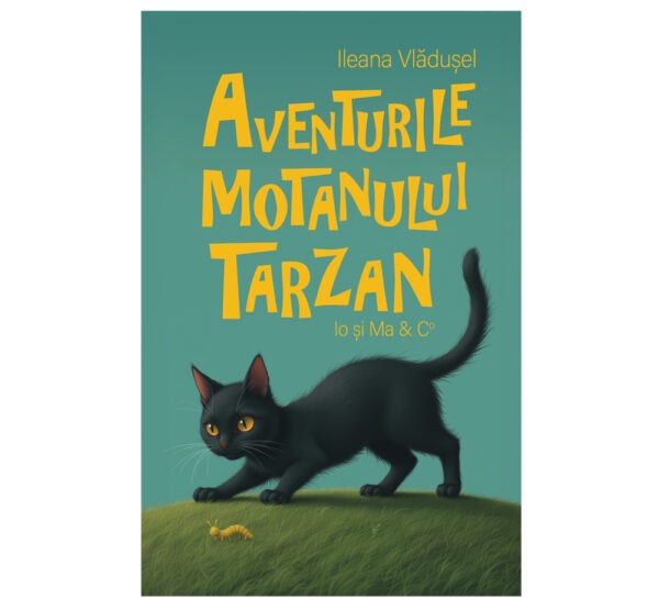 Aventurile motanului Tarzan - Ileana Vlădușel (SIONO Editura)