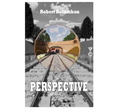 Perspective - Robert Kolumban (SIONO Editura)