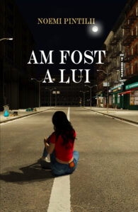 Am fost a lui - Noemi Pintilii (SIONO Editura)