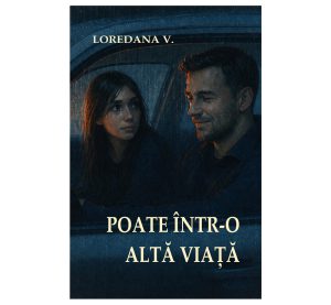 Poate într-o altă viață - Loredana V.