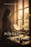 Povești și patimi - Mircea Cruceru