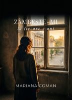 Zâmbește-mi la fiecare 7 ani - Mariana Coman (SIONO Editura)