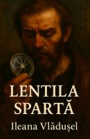 Lentila spartă - Ileana Vlădușel (SIONO Editura)