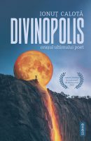 DIVINOPOLIS - Ion Calotă (SIONO Editura)