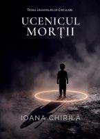 Ucenicul Morții - Ioana Chirilă