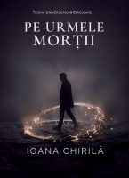 Pe urmele Morții - Ioana Chirilă