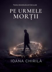 Pe urmele Morții - Ioana Chirilă