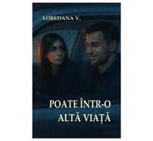 Poate într-o altă viață - Loredana V.